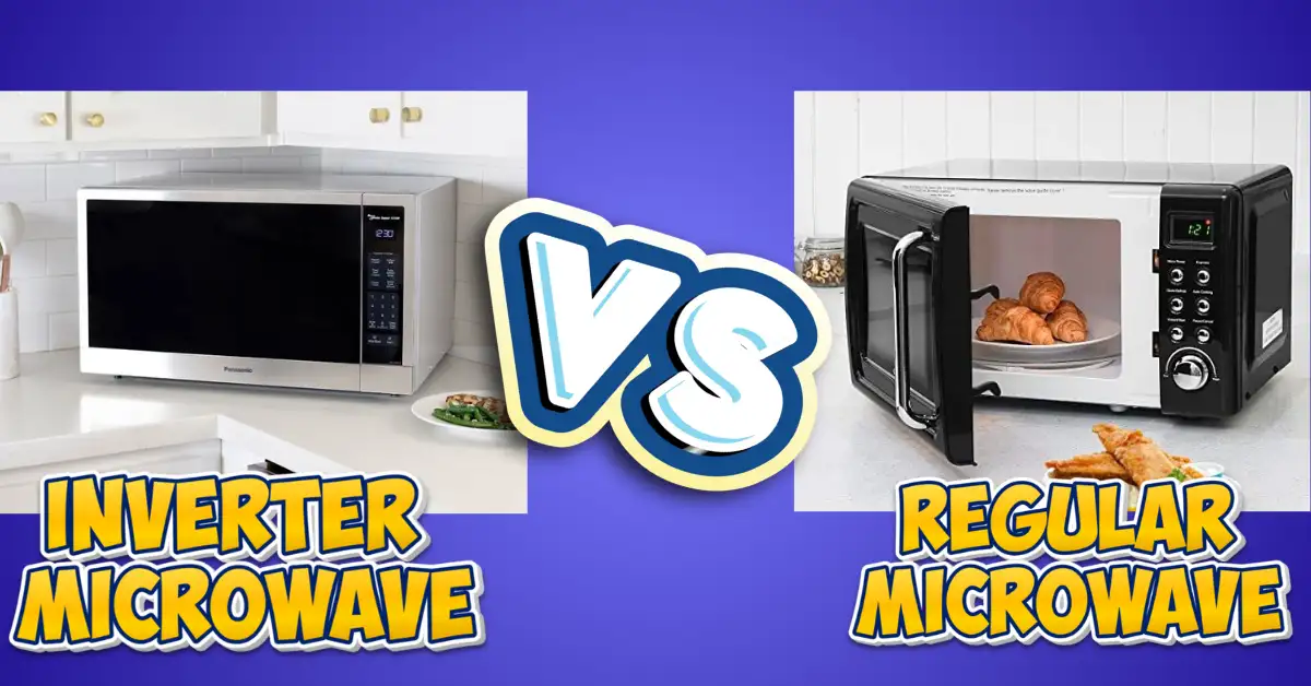 Inverter Microwave vs Regular: What I Learned