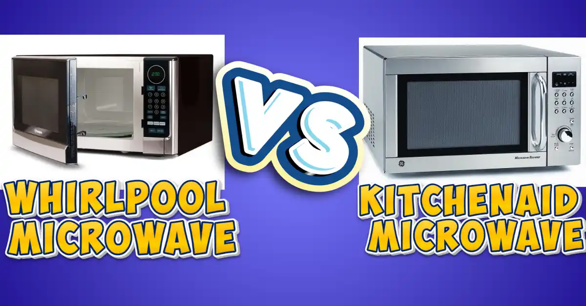 Kitchenaid vs Whirlpool microwave: A True Test