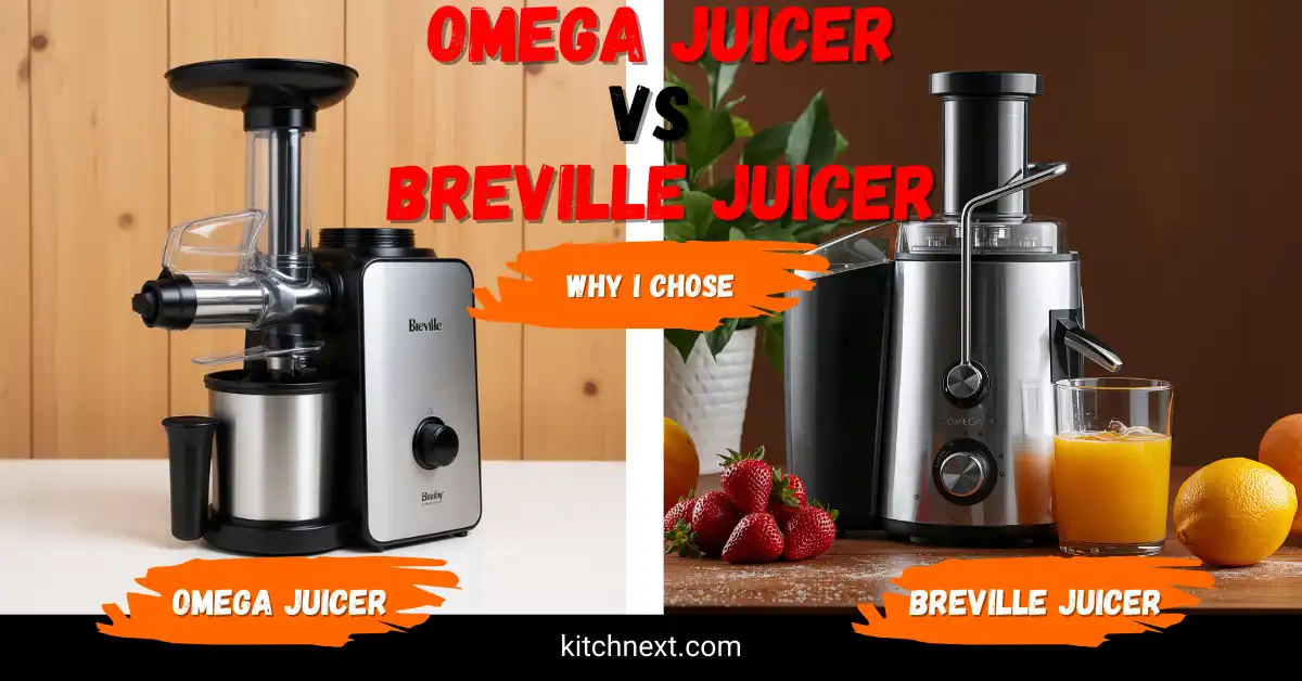 Best Juicer Omega vs Breville: Why I Chose
