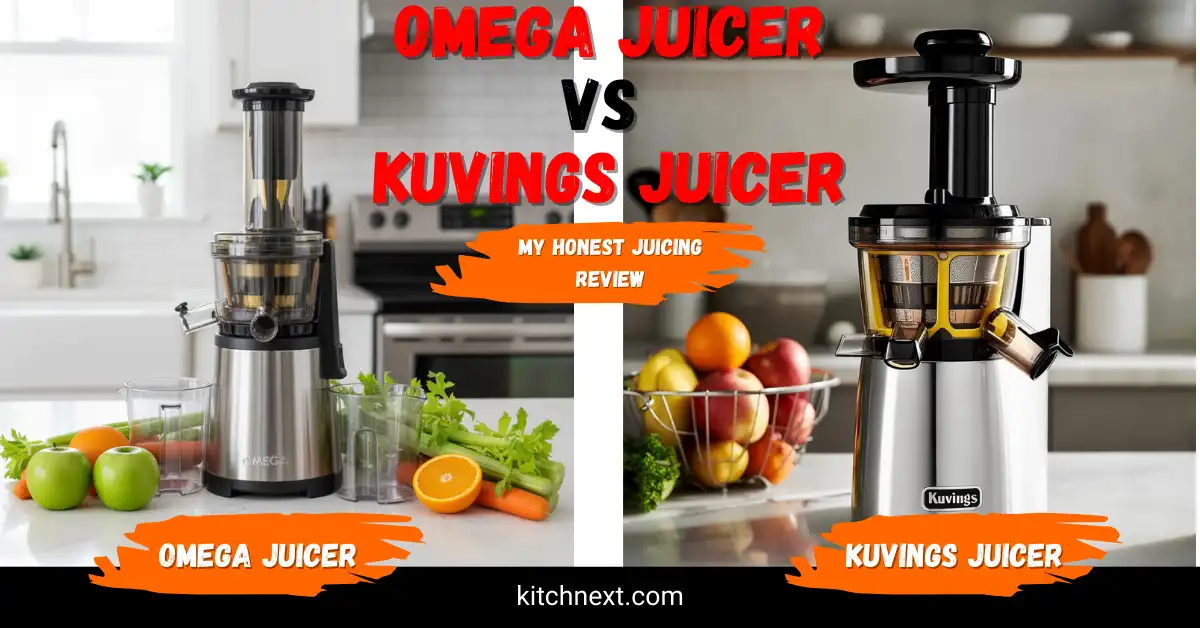 Omega Juicer vs Kuvings: My Honest Juicing Review
