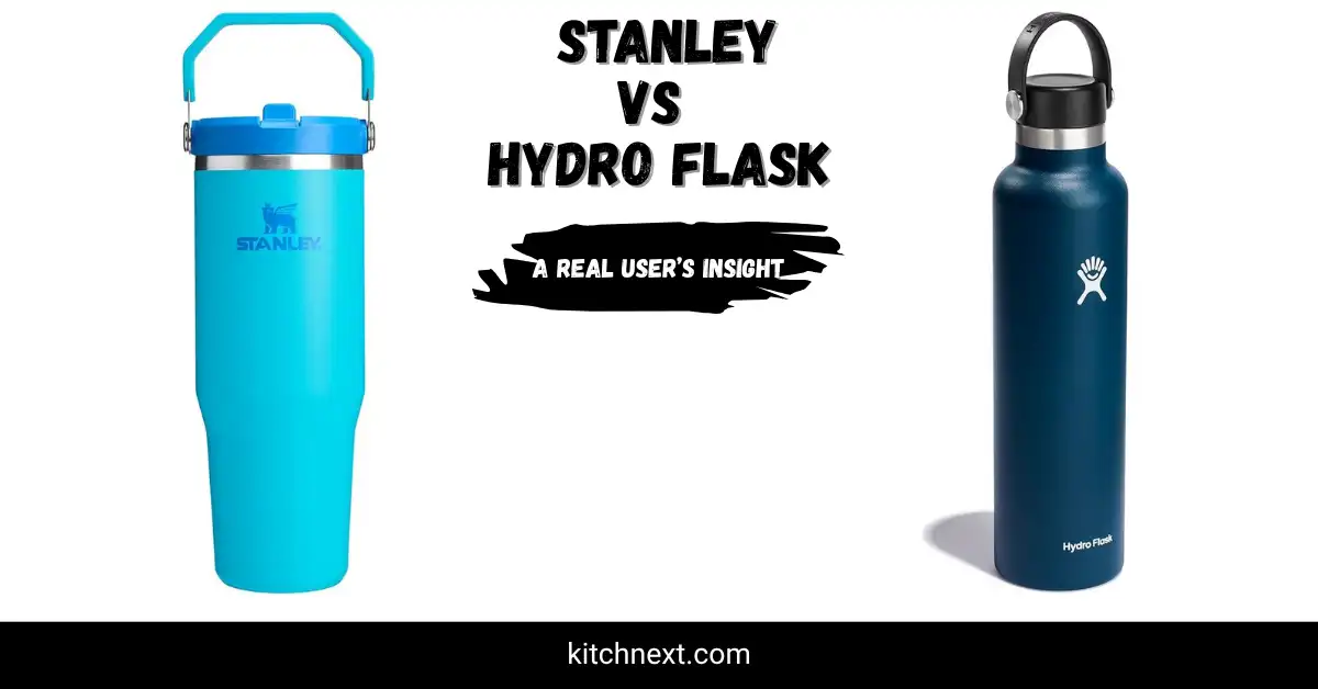 Stanley vs Hydro Flask: A Real User’s Insight