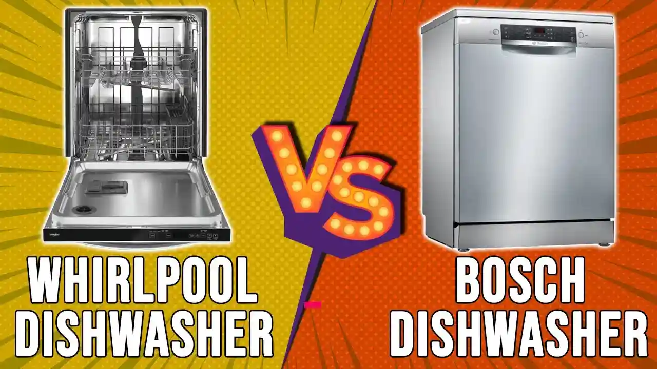 Bosch vs Whirlpool Dishwasher: My Candid Review