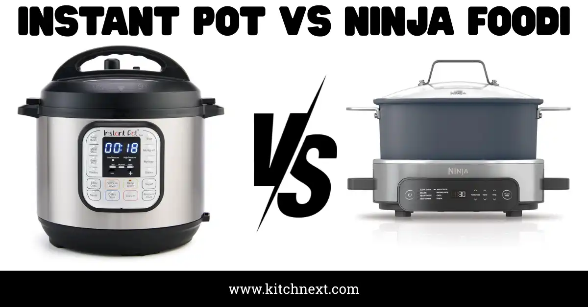 Instant Pot vs Ninja Foodi: My Honest Kitchen Showdown