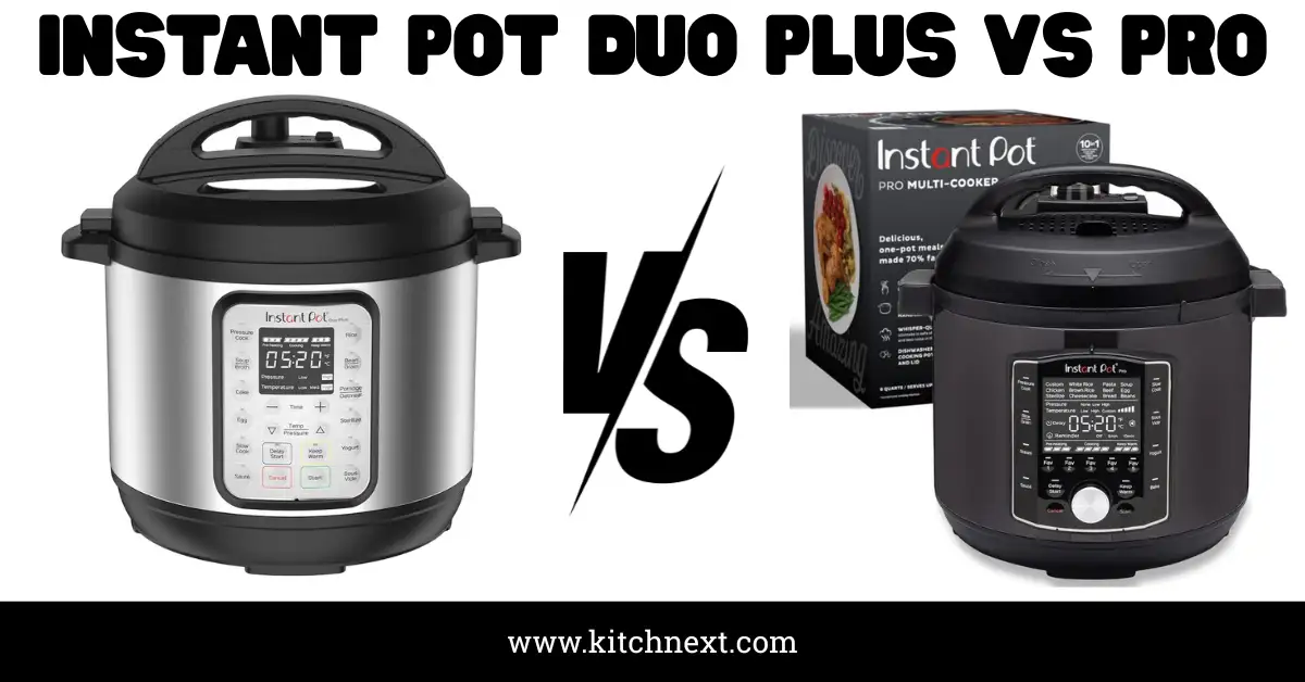Instant Pot Duo Plus vs Pro: My Honest Review