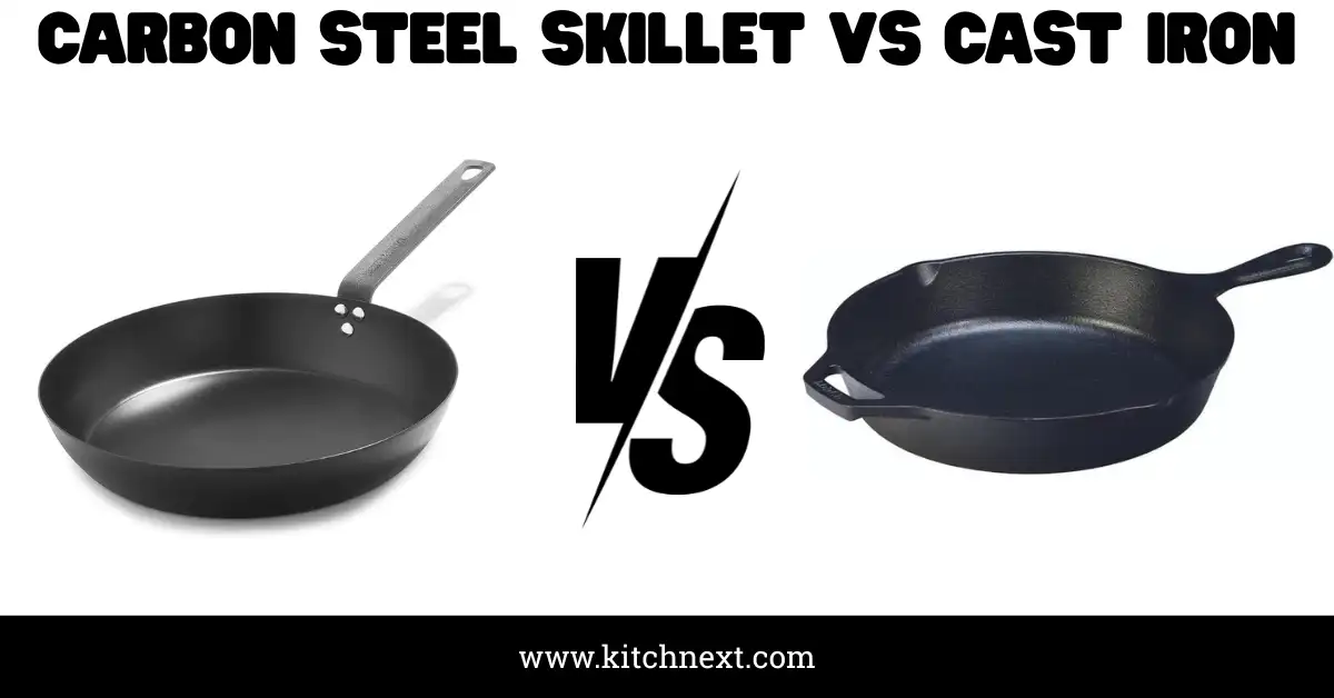 Carbon Steel Skillet Vs Cast Iron: Which Wins?