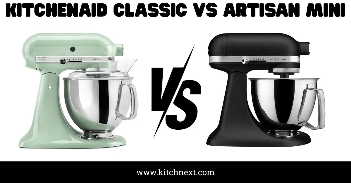 Kitchenaid Classic Vs Artisan Mini: My Honest Take