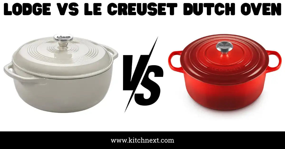 Lodge Vs Le Creuset Dutch Oven: Ultimate Cookware Showdown